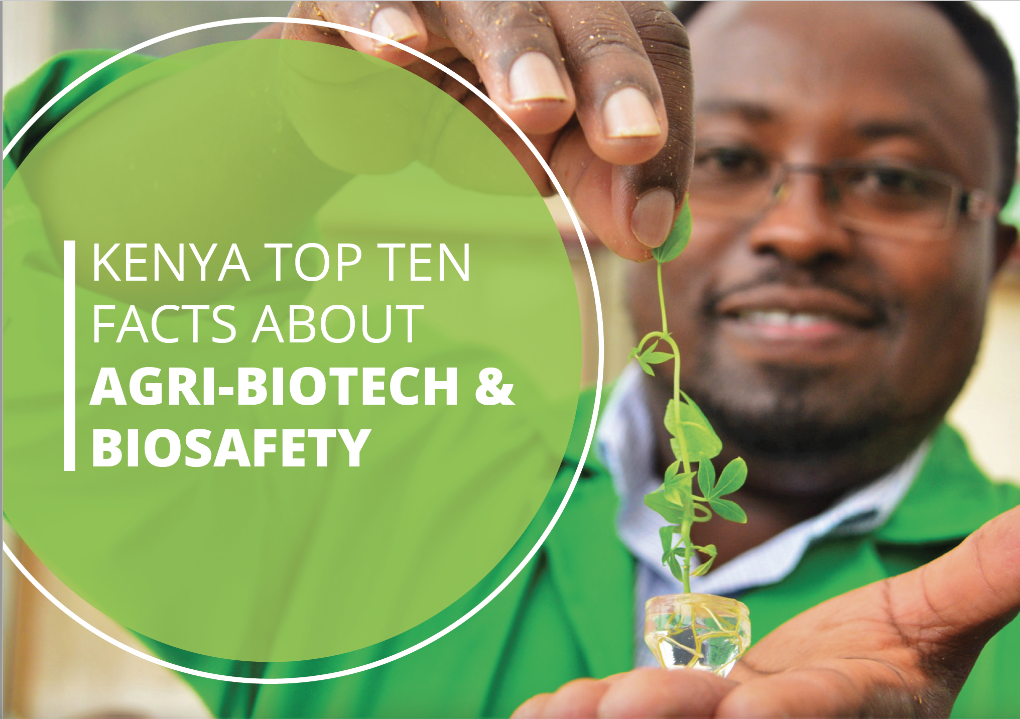 Kenya Top Ten Facts about Agri-Biotech and Biosafety by 2020